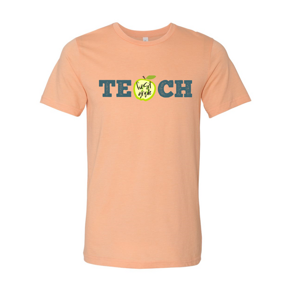 First Grade "Teach" Tee