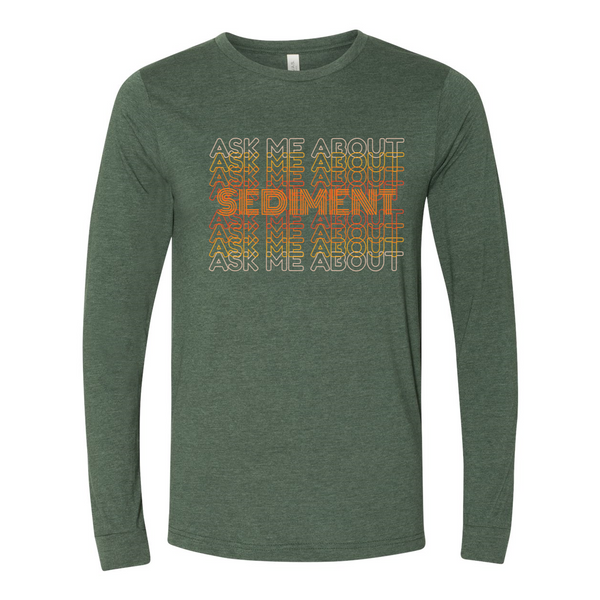 Water Sediment Shirt -  Long Sleeve
